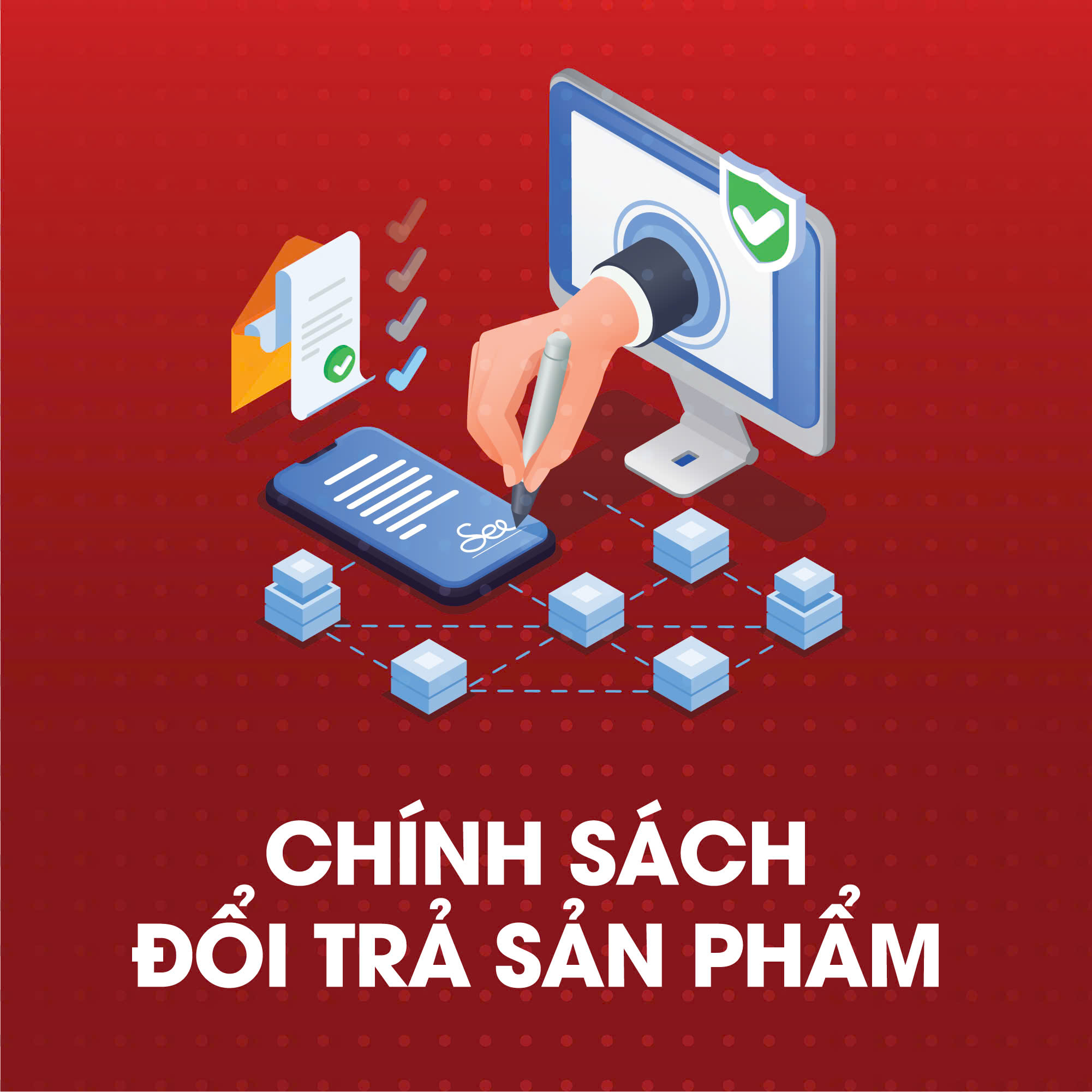 Chính Sách Đổi Trả Sản Phẩm